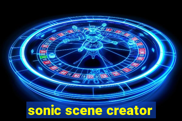 sonic scene creator